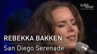 Rebekka Bakken quotSan Diego Serenadequot [upl. by Gnilhsa]