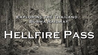 Hellfire Pass  Exploring the Thailand  Burma Railway [upl. by Adolfo]