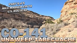 UnaweepTabeguache Scenic Byway  PART 5 of 5 Colorado State Highway 141 DriveThrough [upl. by Acinoreb]