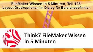 FileMaker Wissen in 5 Minuten Teil 125 LayoutDruckoptionen im Dialog der Bereichsdefinition [upl. by Luehrmann]