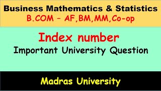 Index Number  Important university question Business Mathematics amp Statistics  Madras university [upl. by Ventre]