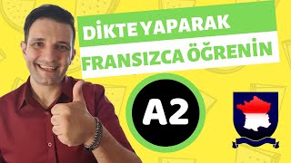 Fransızca Öğreniyorum  A2 Seviye Dikte Çalışması ile Fransızca eğitimi  Zamanlar ve Kurallar [upl. by Forrest]