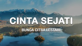 Bunga Citra Lestari  Cinta Sejati  lirik [upl. by Nancie]