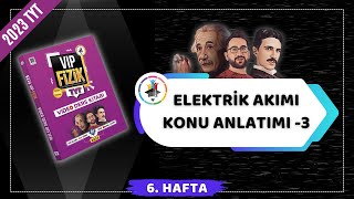 Elektrik Akımı Konu Anlatımı 3  Üreteçlerin bağlanması  2023 TYT Fizik KAMPI [upl. by Tioneb]