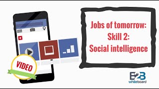 Jobs of tomorrow Skill 2 Social intelligence [upl. by Oatis231]