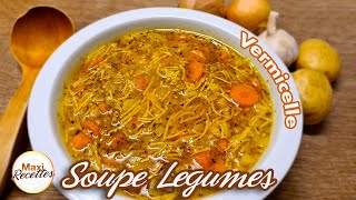 Soupe de Légumes au Vermicelle Recette Facile et Rapide [upl. by Parrie]