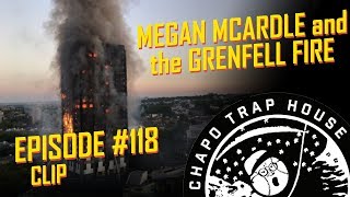 Megan McArdle on the Grenfell Tower Fire  Chapo Trap House  Episode 118 [upl. by Anitsuj]