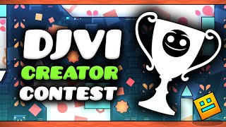 DJVI Geometry Dash Creator Contest [upl. by Welcher]