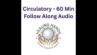 Circulatory Audio Follow Along  60 Min [upl. by Paine874]