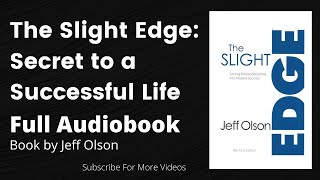 THE SLIGHT EDGE FULL AUDIOBOOK  THE SLIGHT EDGE BY JEFF OLSON FULL AUDIOBOOK  slight edge book [upl. by Nihs150]