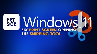 How to Fix Print Screen Opening the Snipping Tool on Windows 11 [upl. by Wharton815]