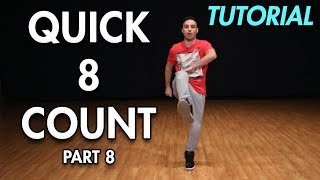 How to do a Quick 8 Count Dance Routine  Part 8 Hip Hop Dance Moves Tutorial  MihranTV [upl. by Jeaz]