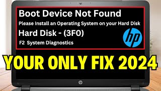 Boot Device Not Found HP LAPTOP  Hard Disk 3f0  No Boot Device Found  UPDATED 2024 FIX [upl. by Darryn]