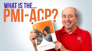 What is the PMIACP The Agile Certified Professional [upl. by Kath]