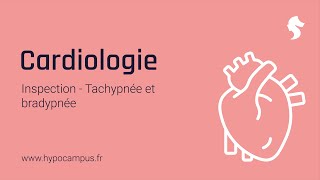 Tachypnée et bradypnée  Inspection de Cardiologie [upl. by Lichter]