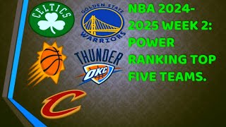 NBA 20242025 WEEK 2 POWER RANKING TOP FIVE TEAMS [upl. by Anuala675]