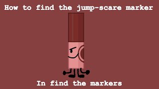 How to find the jumpscare marker in find the markers [upl. by Aramit]