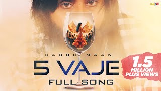 Babbu Maan  5 Vaje  Latest Punjabi Song 2024 [upl. by Wendolyn]