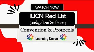 IUCN Red List  International Union for Conservation of Nature IUCN  UPSC  IN HINDI [upl. by Aicatan]