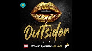 OH GYAL  Raymond Ramnarine Outsider Riddim Teamfoxx  2023 Soca [upl. by Audette]