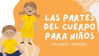 PARTES DEL CUERPO PARA NIÑOS en inglés y español 🧍‍♂️🧍‍♀️ [upl. by Marylou]