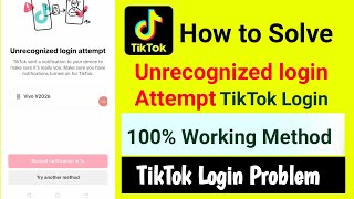 How to Fix Unrecognized Login Attempt TikTok Problem  Couldnt Reset Password Unrecognized Device [upl. by Ylhsa]