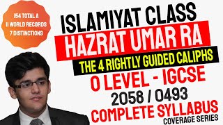 The 4 Caliphs Khalifas  Hazrat Umar RA  O Level Islamiyat 2058 amp IGCSE Islamiyat 0493  Detailed [upl. by Alin592]