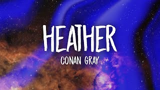 Conan Gray  Heather Lyrics [upl. by Shreve]