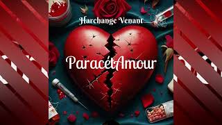 Harchange Venant  Paracétamour [upl. by Arimahs]