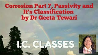 Corrosion Part 7 Passivity Types of Passivity Electrochemical Passivity by Dr Geeta Tewari [upl. by Rhine]