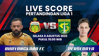 🔴LIVE SCORE Pertandingan Liga 1 antara Bhayangkara FC VS Persebaya [upl. by Sanjay]