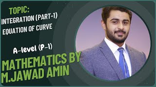 Integration Part 1  Eq of Curve  ALevel P1 Maths by MJawad Amin [upl. by Huttan]