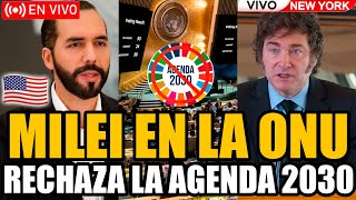 🔴URGENTE MILEI CON BUKELE EN LA ONU RECHAZA LA AGENDA 2030 ¡HACEN LLORAR A LOS PROGRES  FRAN FIJAP [upl. by Vivica]