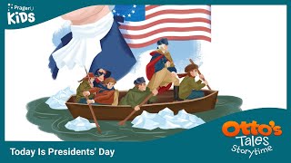 Ottos Tales Today Is Presidents Day  PragerU Kids [upl. by Carhart761]