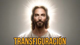 La Transfiguración de Jesús Revelación de Su Divinidad  6 de Agosto [upl. by Aikaj]