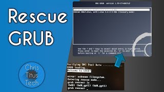 GRUB Rescue  Repairing GRUB [upl. by Eirod]