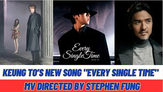 Keung To’s New Song quotEvery Single Timequot MV Directed By Stephen Fung [upl. by Myke]