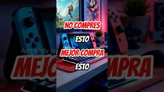 🔥No compres esto mejor compra esto edicion switch 🙋‍♂️😶‍🌫️shorts nintendo switch gamer [upl. by Naitsirt]