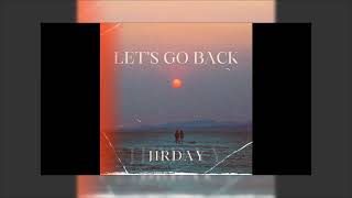 JIRDAY  LETS GO BACK Audio [upl. by Einnob]