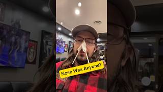 Nose wax Nooo Waaay wow [upl. by Engdahl]