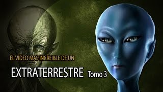 El video más increible de un extraterrestre Tomo 3 OxlackCastro [upl. by Aerdnas]