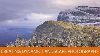 Creating Dynamic Landscape Photographs [upl. by Miof Mela]