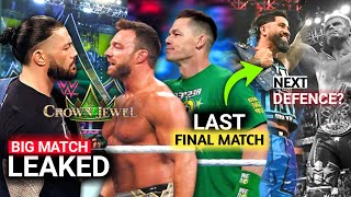 LEAKEDROMAN REIGNS CROWN JEWEL BIG MATCH  John Cena Last MatchCody amp Jey Uso Next Opponents [upl. by Lennie]