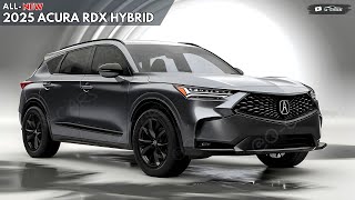 2025 Acura RDX Hybrid Revealed  The SUV That Worth To Waited [upl. by Loutitia]