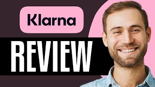 Klarna Review 2024 Pros Cons amp More [upl. by Eiboh]