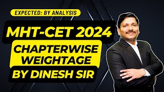 बस इतने प्रश्न आएंगे MHTCET 2024 Chapterwise Weightage  Dinesh Sir [upl. by Shippee]