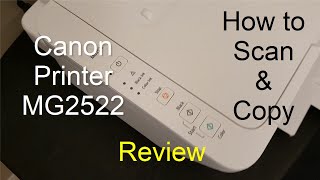 Canon PIXMA MG2522 Printer Review How to Scan amp Copy without wireless setup [upl. by Florine830]