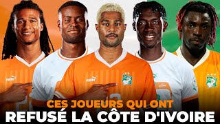 CES JOUEURS QUI ONT REFUSÉ LA CÔTE DIVOIRE [upl. by Ajax]