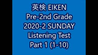 EIKEN Pre2nd Grade 20202 SUN Listening Part 1 110 [upl. by Iderf487]