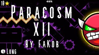 quotParacosm XIIquot HARD DEMON by FaKob 3 Coins  Geometry Dash [upl. by Aloibaf]